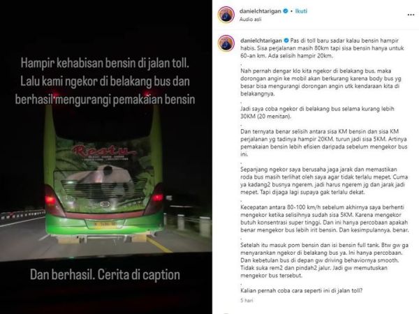 Cerita akun Instagram @danielchtarigan yang mengklaim mengemudi di belakang bus bisa menghemat bensin mobil