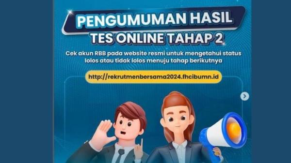 Rekrutmen BUMN 2024 tes tahap 2 sudah diumumkan, cara cek hasilnya, jika lulus berwarna hijau.