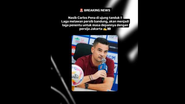 Rumor pelatih Persija Jakarta, Carlos Pena yang dikabarkan mulai tak aman di Persija Jakarta, Rabu (18/9). Sebagai penentuan, nasib Carlos Pena dikabarkan bakal terjawab setelah laga Persija Jakarta melawan Persib Bandung di pekan keenam Liga 1 2024 mendatang.