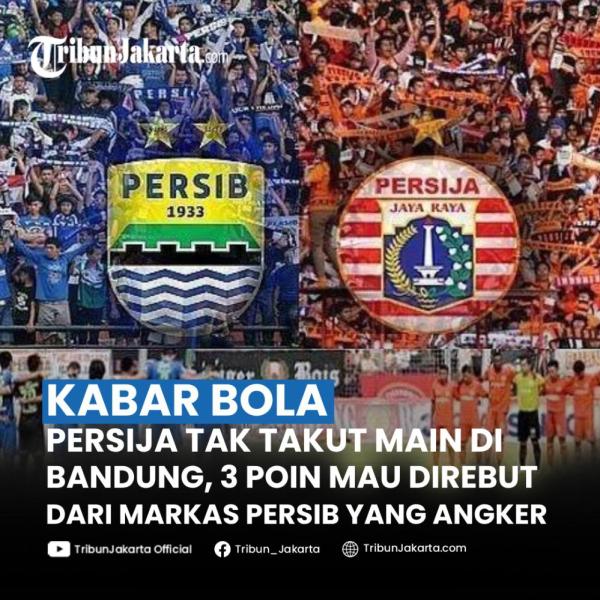  Persija Jakarta yang kini tampil di bawah arahan pelatih asal Spanyol, Carlos Pena, mengincar kemenangan saat bermain di markas Persib Bandung. Teror Bobotoh tak dipedulikan.
