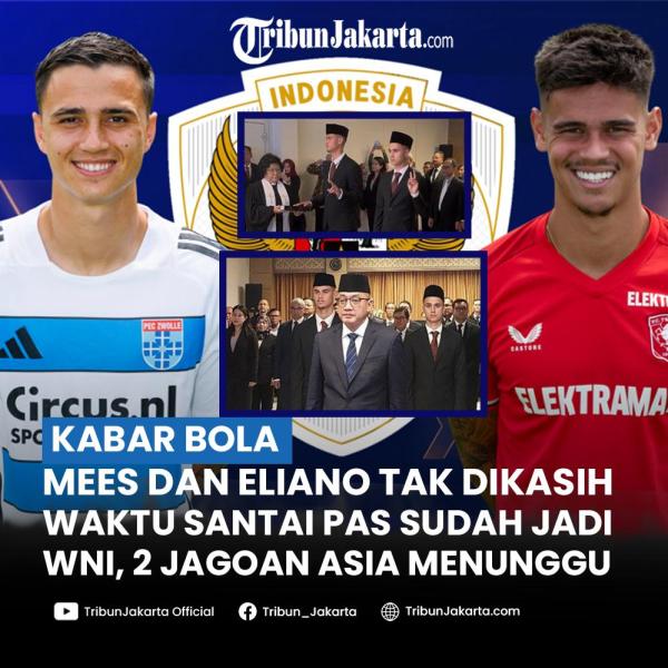  Baru saja beres prosesi menjadi WNI, tak ada waktu santai bagi Mees Hilgers dan Eliano Reijnders. tugas berat menanti di Timnas Indonesia.