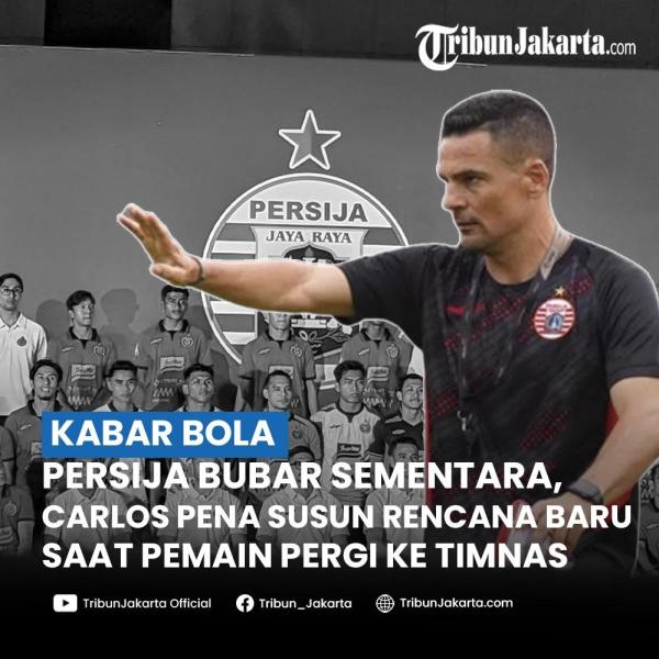  Persija Jakarta untuk sementara waktu membubarkan pemainnya. Kondisi ini memaksa Carlos Pena menyusun ulang rencana di Liga 1.