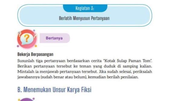 Inilah kunci jawaban Bahasa Indonesia kelas 8 halaman 112 buku Kurikulum Merdeka Bab IV Mengulas Karya Fiksi, Kegiatan 3: Berlatih Menyusun Pertanyaan. Siswa diminta untuk menyusun tiga pertanyaan berdasarkan cerita Kotak Sulap Paman Tom. 