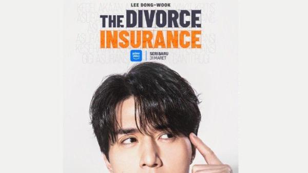 DRAKOR PRIME VIDEO - Poster drama Korea The Divorce Insurance dibintangi oleh Lee Dong Wook diunduh Senin (24/2/2025). Prime Video mengumumkan seri drama Korea (drakor) The Divorce Insurance akan segera hadir dalam deretan tayangan serial terbarunya mulai 31 Maret.