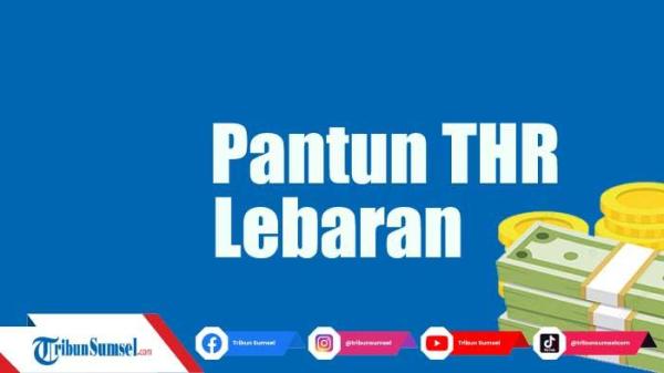 27 Ide Pantun THR Lebaran Idul Fitri Terbaik dan Menghibur, untuk Dibagikan Kepada Orang Terdekat