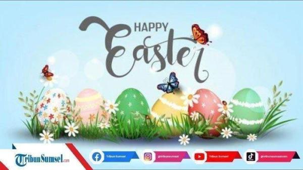32 Ucapan Hari Paskah 2024 dalam Bahasa Inggris dan Artinya, Cocok Jadi Ide Caption di Medsos