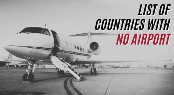 List Of Countries With No Airport 1745037662895 1