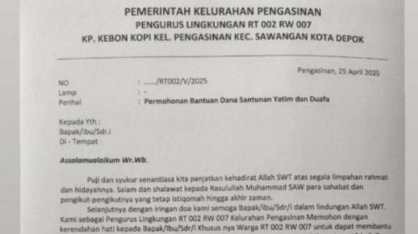 PERMOHONAN SANTUNAN YATIM - Viral di media sosial (medsos) beredarnya surat permohonan santunan Rp 500 ribu per-kepala keluarga (KJ) di Kelurahan Pengasinan, Kecamatan Sawangan, Kota Depok, Jawa Barat. Surat tersebut meminta partisipasi sumbangan warga untuk anak yatim dan dhuafa pada 10 Muharram 1447 hijriah atau dikenal dengan Lebaran Yatim. 