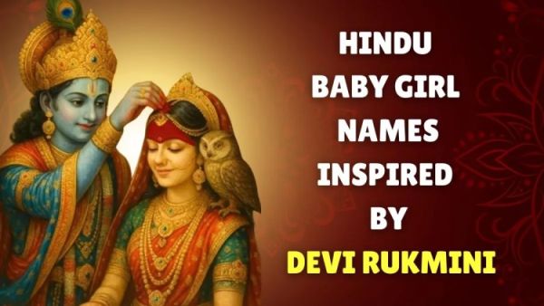 hindu baby girl names devi rukmini 1746772059720