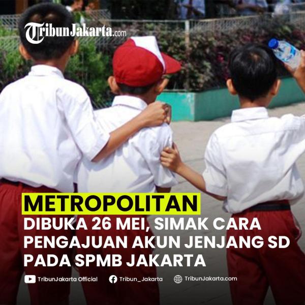 Mekanisme Sistem Penerimaan Murid Baru (SPMB) Jakarta mulai dibagikan. Untuk jenjang sekolah dasar (SD), penerimaan murid baru (PMB) mulai dilakukan pada 26 Mei 2025 mendatang. Simak cara pengajuan akun hingga pemilihan sekolah 

