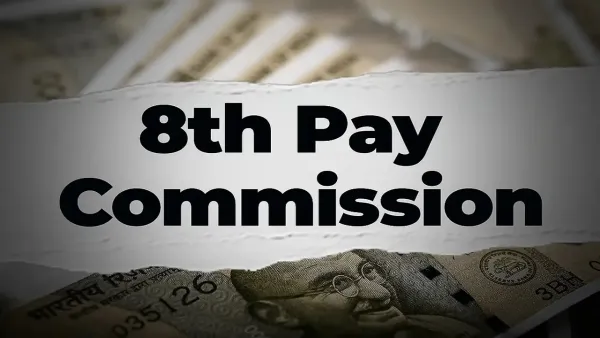 8th Pay Commission and DA Hike