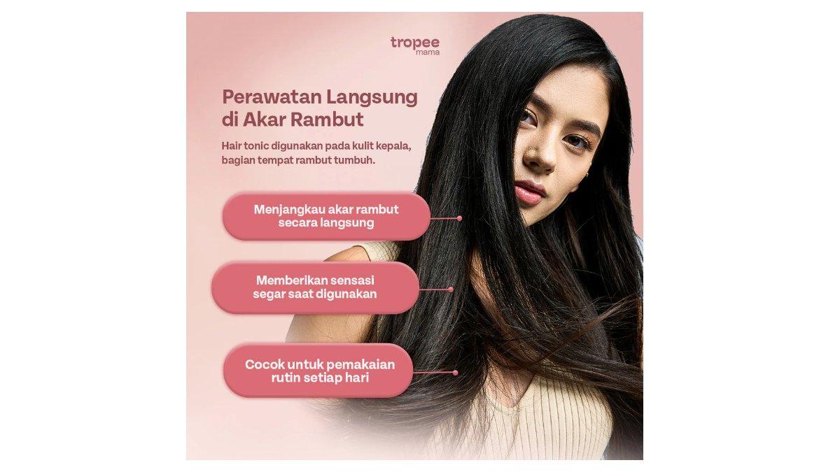 Ilustrasi manfaat dari produk Tropee Mama Hair Treatment Tonic