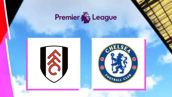 Liga Inggris - Fulham Vs Chelsea Liga Inggris - Fulham Vs Chelsea (Bola.com/Adreanus Titus)