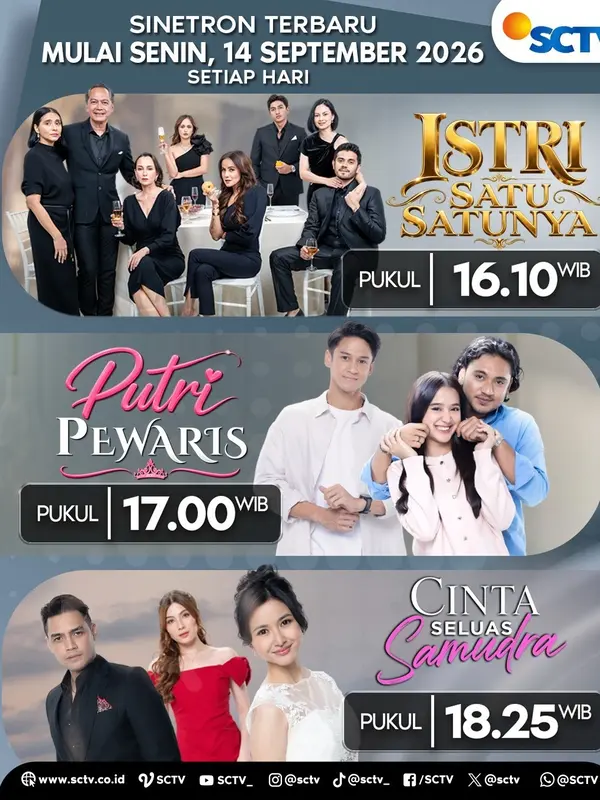 SCTV merilis tiga sinetron baru sekaligus, Istri Satu-Satunya, Putri Pewaris, dan Cinta Seluas Samudra. (SCTV)